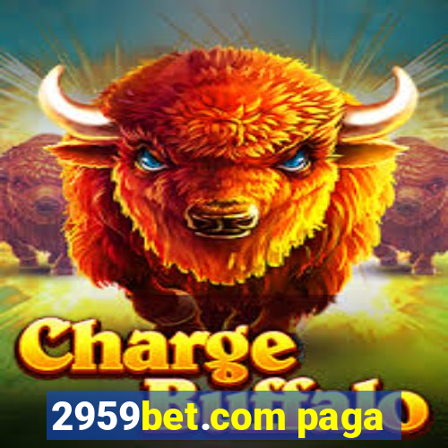 2959bet.com paga